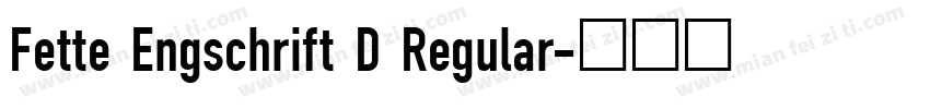 Fette Engschrift D Regular字体转换